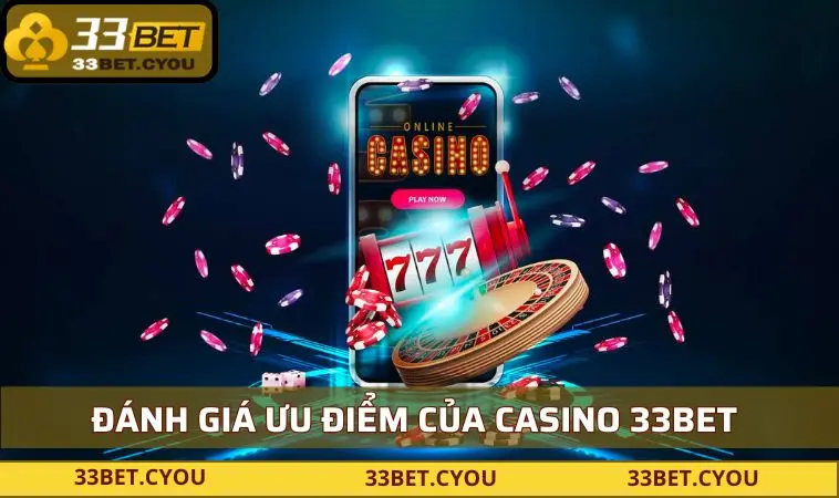 Đánh giá sảnh casino tại 33BEt có gì thu hút người chơi