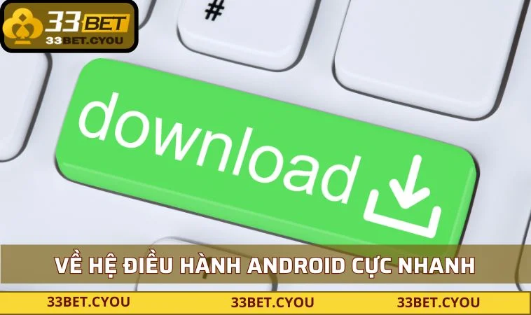 Về hệ điều hành android cực nhanh